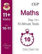 CGP Books - 10-Minute Tests for 11+ Maths Ages 10-11 (for Gl & Other Test Providers)