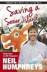 Neil Humphreys - Saving a Sexier Island: Notes From Old Singapore