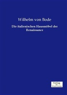 Wilhelm Bode, Wilhelm von Bode - Die italienischen Hausmöbel der Renaissance