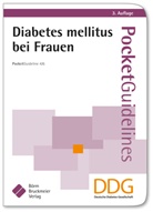 Deutsche Diabetes Gesellschaft, Deutsche Diabetes Gesellschaft, M. Kellerer, Monika Kellerer, Siegel, E Siegel... - Diabetes mellitus bei Frauen