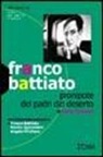 Luca Cozzari - Franco Battiato. Pronipote dei padri del deserto