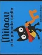 Sebastien Braun - Miiaau e le piccole sedie