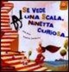 Alfa Beta, Svjetlan Junakovic - Se vede una scala, Ninetta curiosa
