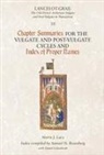 Daniel Golembeski, Norris Lacy, Norris J. Lacy, Norris Lacy, Samuel N. Rosenberg, Daniel Golembeski... - Lancelot-Grail 10: Chapter Summaries for the Vulgate and Post-Vulgate Cycles and Index of Proper Names
