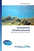Paul Nilok, Pau Nilok, Paul Nilok - Dramatischer Planktonschwund