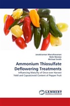 Niel Maness, Niels Maness, Janakirama Maruthavanan, Janakiraman Maruthavanan, Mic Smith, Michael Smith - Ammonium Thiosulfate Deflowering Treatments