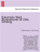 Fridtjof Nansen, Otto Sinding - Eskimoliv Med Illustrationer af Otto Sinding