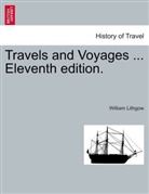 William Lithgow, William Lithgow - Travels and Voyages ... Eleventh edition.
