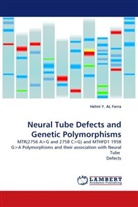 Helmi Y AL Farra, Helmi Y. AL Farra, Helmi Y. Al Farra - Neural Tube Defects and Genetic Polymorphisms
