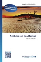 Magal A Martin, Magali A. Martin - Sécheresse en Afrique