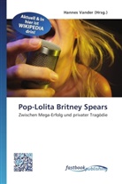 Hanne Vander, Hannes Vander - Pop-Lolita Britney Spears