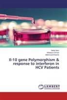 Mahmoud Khamis, Nad Nasr, Nada Nasr, Moataz Omran, Moataza Omran - Il-10 gene Polymorphism & response to interferon in HCV Patients