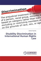 Zaneta Poposka - Disability Discrimination in International Human Rights Law