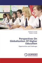 Snehal S Donde, Snehal S. Donde, Subhash Donde, Subhash B Donde, Subhash B. Donde - Perspectives On Globalization Of Higher Education