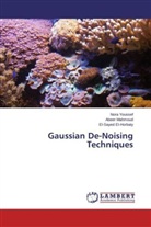 El-Sayed El-Horbaty, Abee Mahmoud, Abeer Mahmoud, Nor Youssef, Nora Youssef - Gaussian De-Noising Techniques