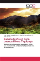 V. Julio Moreno, José Lizard Reyna Bowen, José Lizardo Reyna Bowen, L Maurici Reyna Bowen, L Mauricio Reyna Bowen, L. Mauricio Reyna Bowen - Estudio biofísico de la cuenca Khora Tiquipaya