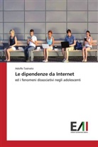 Adolfo Tasinato - Le dipendenze da Internet