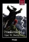 Mary Wollstonecraft Shelley - Frankenstein
