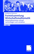 Wolfgang Sötemann - Formelsammlung Wirtschaftsmathematik