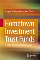 Kaji, Kaji, Sahoko Kaji, Naoyuk Yoshino, Naoyuki Yoshino - Hometown Investment Trust Funds