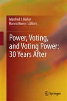 Manfred J Holler, Manfred J. Holler, Manfre J Holler, Manfred J Holler, Nurmi, Nurmi... - Power, Voting, and Voting Power: 30 Years After