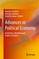 Gonzal Caballero, Gonzalo Caballero, Daniel Kselman, Norman Schofield - Advances in Political Economy