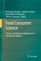Dominique Barjolle, Matthe Gorton, Matthew Gorton, Jasna Milosevic  Đorđevic, Jasna Milosevic  or evic, Jasna Milosevic _or_evic... - Food Consumer Science