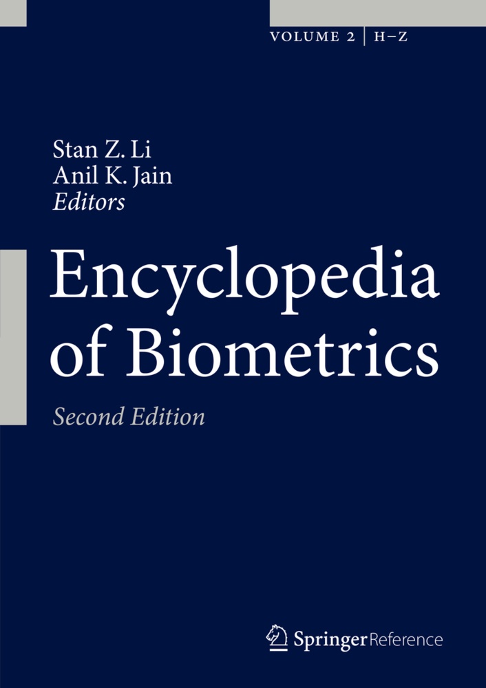 Anil Jain, Anil K. Jain,  K Jain,  K Jain, Stan Z. Li, Sta Z Li... - Encyclopedia of Biometrics, 2 Pts.