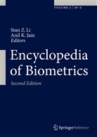 Anil Jain, Anil K. Jain, K Jain, K Jain, Stan Z. Li, Sta Z Li... - Encyclopedia of Biometrics, 2 Pts.