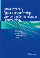 F Merola, Josep F Merola, Joseph F Merola, Laura Fitzpatrick, Ami Garg, Amit Garg... - Interdisciplinary Approaches to Overlap Disorders in Dermatology & Rheumatology