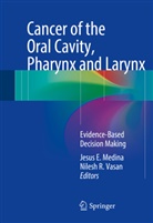 Jesu E Medina, Jesus E Medina, Jesus Medina, Jesus E. Medina, R Vasan, R Vasan... - Cancer of the Oral Cavity, Pharynx and Larynx