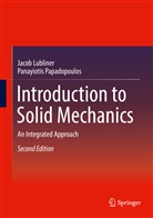 Jaco Lubliner, Jacob Lubliner, Panayiotis Papadopoulos - Introduction to Solid Mechanics