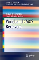 Miguel Duarte Madeir Fernandes, Miguel Duarte Madeira Fernandes, Luís Au Oliveira, Luís Augusto Bica Gomes Oliveira, B Oliveira, B Oliveira... - Wideband CMOS Receivers