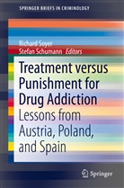 Schumann, Schumann, Stefan Schumann, Richar Soyer, Richard Soyer - Treatment versus Punishment for Drug Addiction