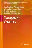 Z. L. Dong, Y Huang, Y Z Huang, Y. Z. Huang, Ling Bin Kong, Ling Bing Kong... - Transparent Ceramics