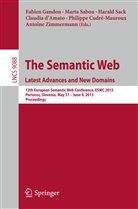 Philippe Cudré-Mauroux, Claudia d¿Amato, Claudia d’Amato, Claudia D'Amato, Fabien Gandon, Mart Sabou... - The Semantic Web. Latest Advances and New Domains