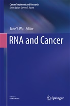 Jane Y. Wu, Jan Y Wu, Jane Y Wu - RNA and Cancer