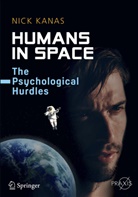 Nick Kanas - Humans in Space