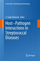 G Singh Chhatwal, G. Singh Chhatwal, Singh Chhatwal, G Singh Chhatwal - Host-Pathogen Interactions in Streptococcal Diseases