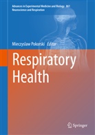 Mieczysla Pokorski, Mieczyslaw Pokorski - Respiratory Health