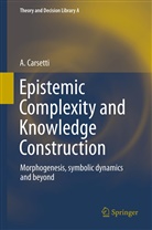 A Carsetti, A. Carsetti - Epistemic Complexity and Knowledge Construction