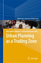 Alessandr Balducci, Alessandro Balducci, Mäntysalo, Mäntysalo, Raine Mäntysalo - Urban Planning as a Trading Zone