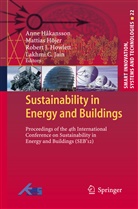 Anne Hakansson, Mattia Höjer, Mattias Höjer, Robert J Howlett, Robert J. Howlett, Robert J Howlett et al... - Sustainability in Energy and Buildings, 2 Pts.