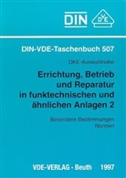Errichtung, Betrieb und Reparatur in funktechnischen und ähnlichen Anlagen - 2: Besondere Bestimmungen