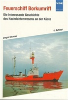 Gregor Ulsamer - Feuerschiff Borkumriff