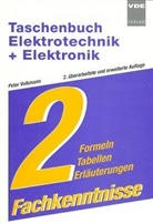 Peter Volkmann - Taschenbuch Elektrotechnik und Elektronik, 2 Bde. - Bd.2: Fachkenntnisse