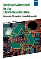 Hansjörg Griese, Jutta Müller, Richard Sietmann - Kreislaufwirtschaft in der Elektronikindustrie