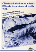 Horst A. Wessel - Sicherheit und Normung - 100 Jahre VDE-Normungswerk