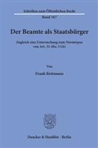 Frank Rottmann - Der Beamte als Staatsbürger.