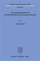 Andreas Roth - Verwaltungshandeln mit Drittbetroffenheit und Gesetzesvorbehalt.